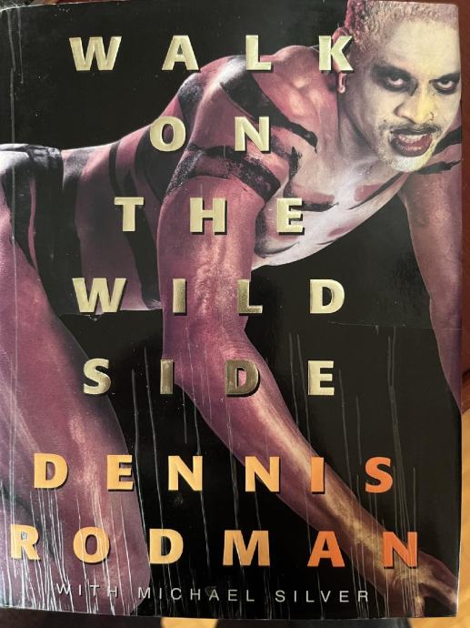 Dennis Rodman  Walk on the wild side