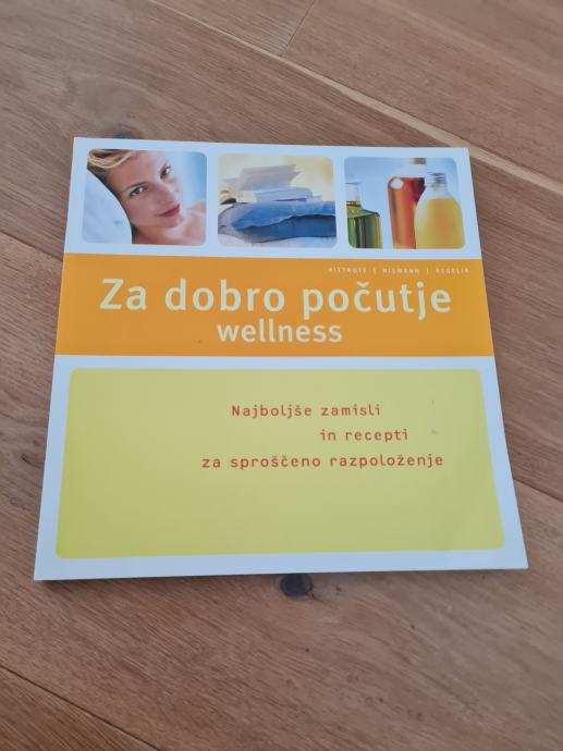 Za dobro počutje: Wellness - Pittroff, Niemann, Regelin