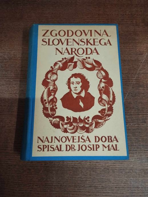 DR. JOSIP MAL ZGODOVINA SLOVENSKEGA NARODA NAJNOVEJŠA DOBA