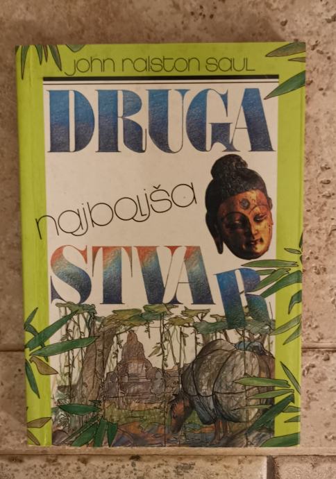 Druga najboljša stvar John Ralston Saul