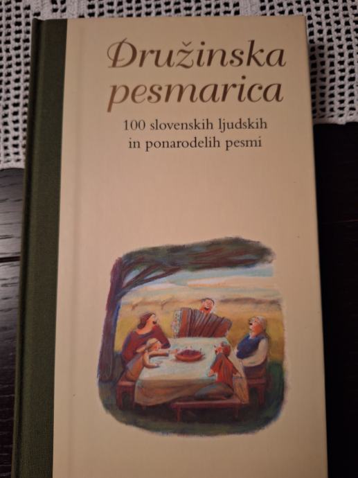 Druzinska pesmarica- 100 slovenskih ljudskih in ponarodelih pesmi