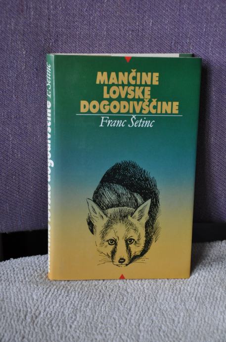 Franc Šetinc - Mančine lovske dogodivščine