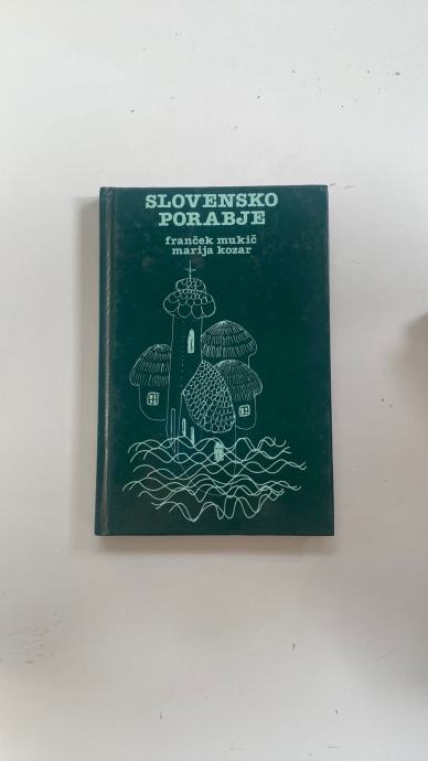 FRANČEK MUKIČ: SLOVENSKO PORABJE