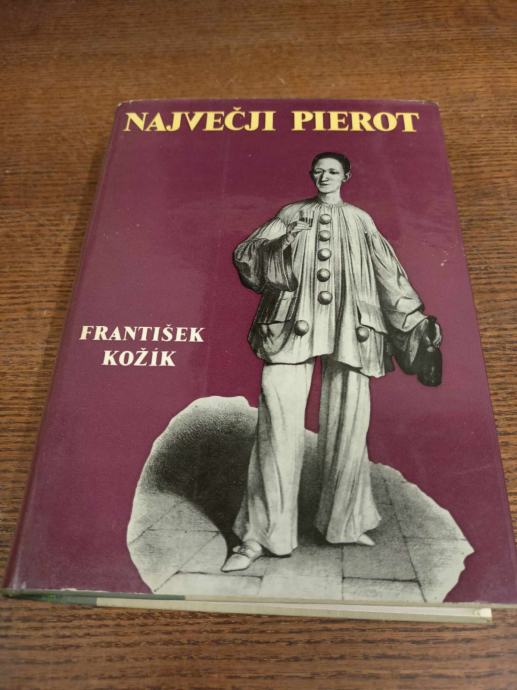 FRANTIŠEK KOŽIK NAJVEČJI PIEROT