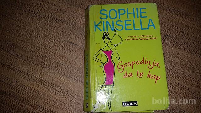 GOSPODINJA, DA TE KAP Sophie Kinsella