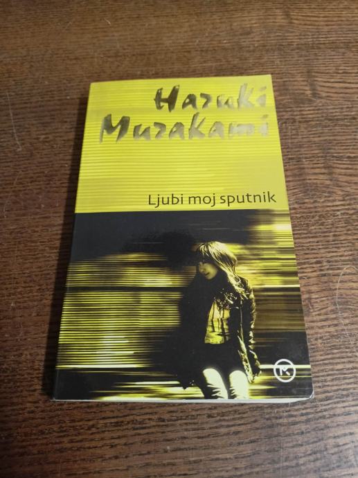 HARUKI MURAKAMI LJUBI MOJ SPUTNIK MEHKA VEZAVA