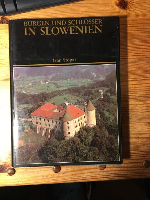 IVAN STOPAR - BURGEN UND SCHLOSSER IN SLOWENIEN