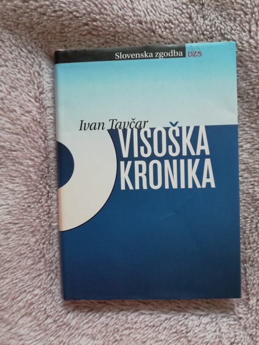 Ivan Tavčar: Visoška kronika