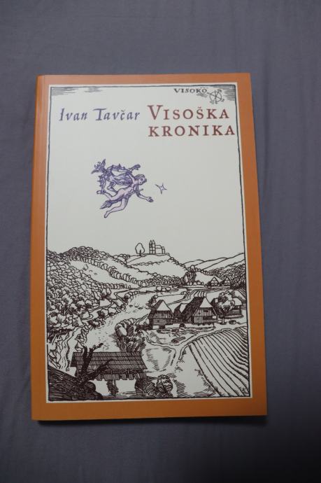 Ivan Tavčar: Visoška kronika