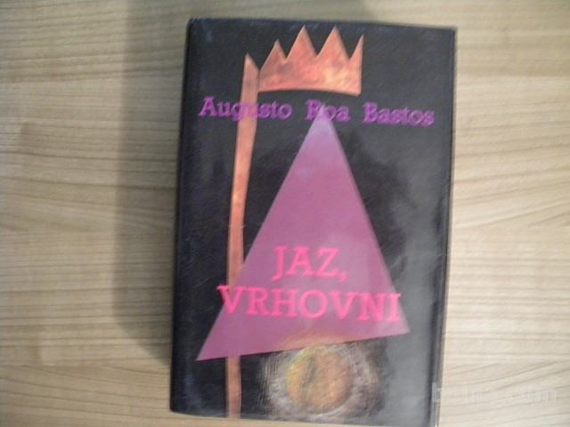 JAZ, VRHOVNI (Augusto Roa Bastos)