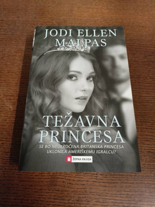 JODI ELLEN MALPAS TEŽAVNA PRINCESA