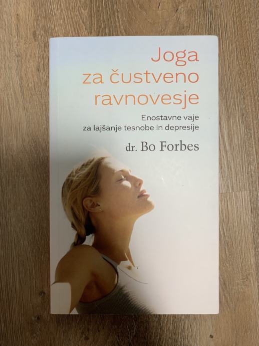 Joga za čustveno ravkovesje (dr. Bo Forbes)