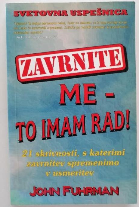 JOHN FUHRMAN, ZAVRNITE ME-TO IMAM RAD!