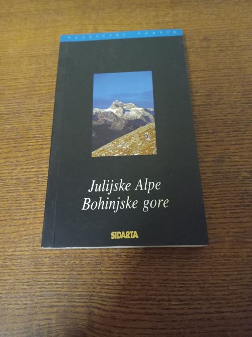 JULIJSKE ALPE BOHINJSKE GORE