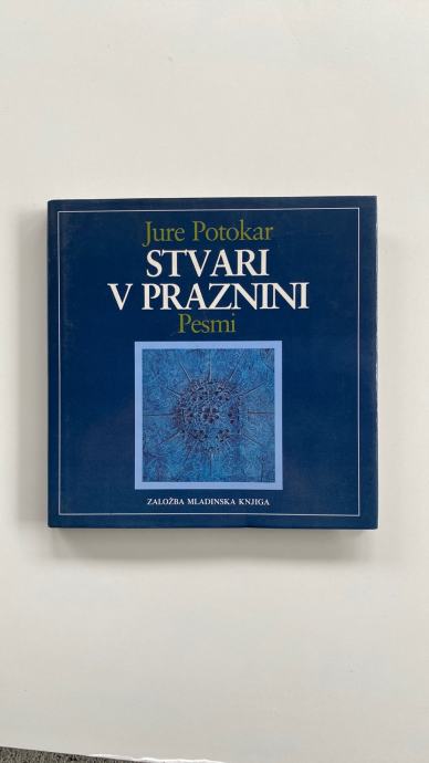 JURE POTOKAR: STVARI V PRAZNINI