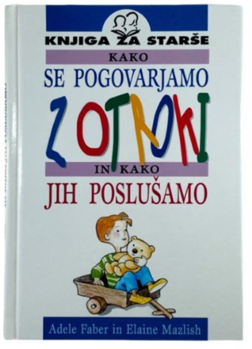 Kako se pogovarjamo z otroki in kako jih poslušamo Adele Faber