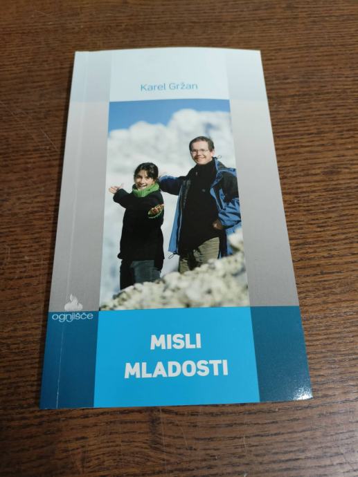 KAREL GRŽAN MISLI MLADOSTI