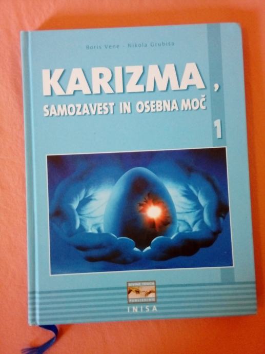 Karizma, samozavest in osebna moč 1 (Boris Vene, Nikola Grubiša)