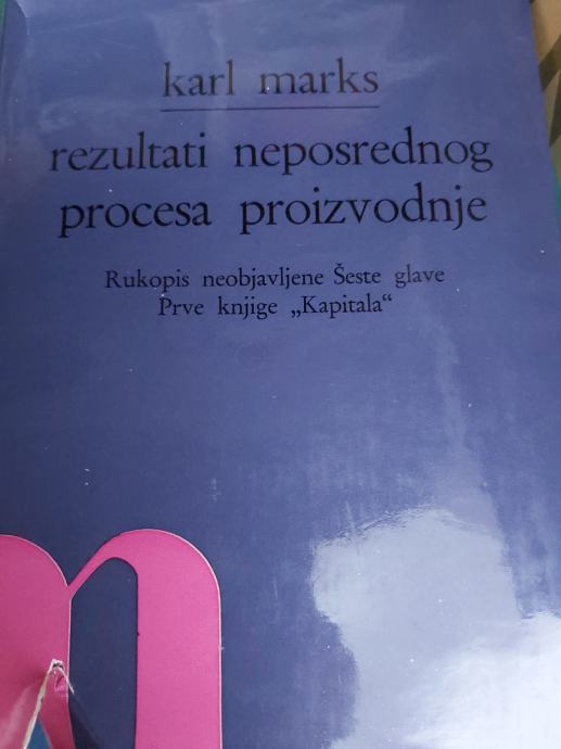 KARL MARX REZULTATI NEPOSREDNOG PROCESA PROIZVODNJE