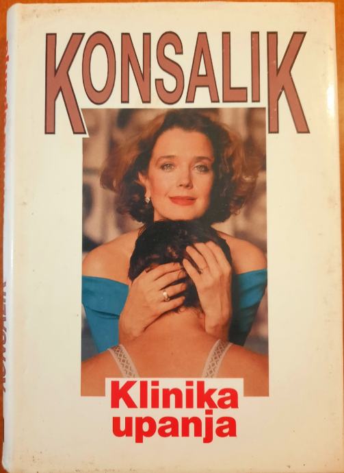 Klinika upanja - Heinz G. Konsalik