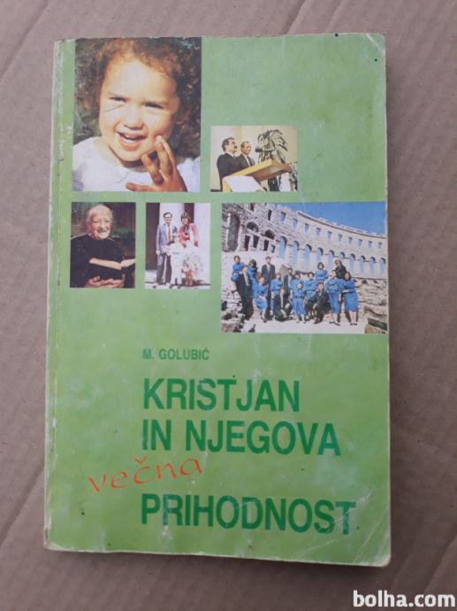 Knjiga KRISTJAN IN NJEGOVA VEČNA PRIHODNOST