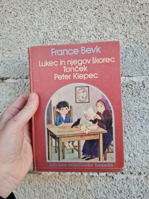 Knjiga Luka in njegov škvorec, Tonček, Peter Klepec, France Bevk