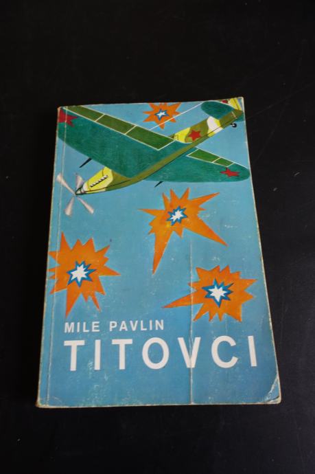 Knjiga TITOVCI izdana 1977, Mile Pavlin