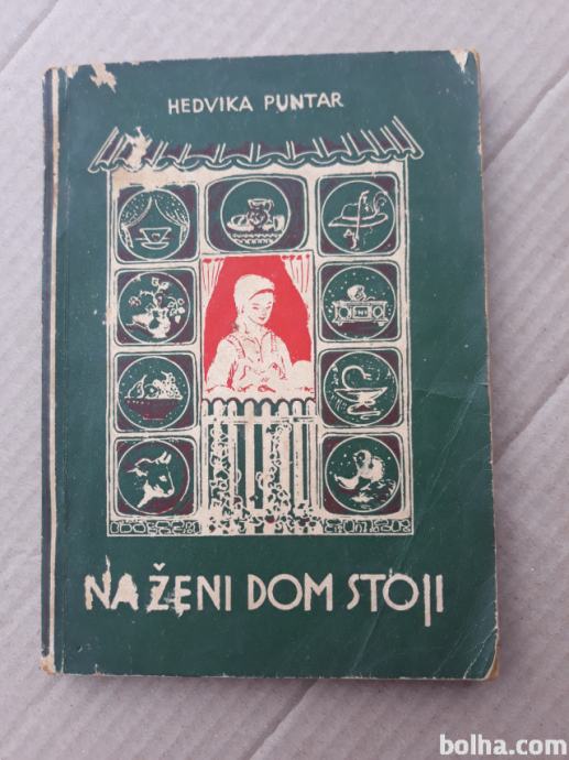 Knjiga NA ŽENI DOM STOJI - Hedvika Puntar