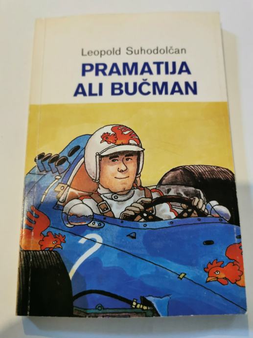 Knjigo PRAMATIJA ALI BUČMAN, avtorja Leopold Suhadolčan, prodamo