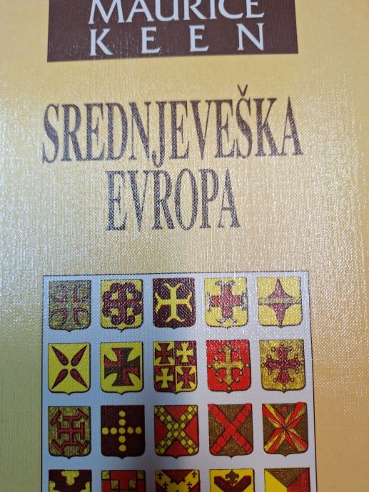 MAURICE KEEN  SREDNJEVEŠKA EVROPA