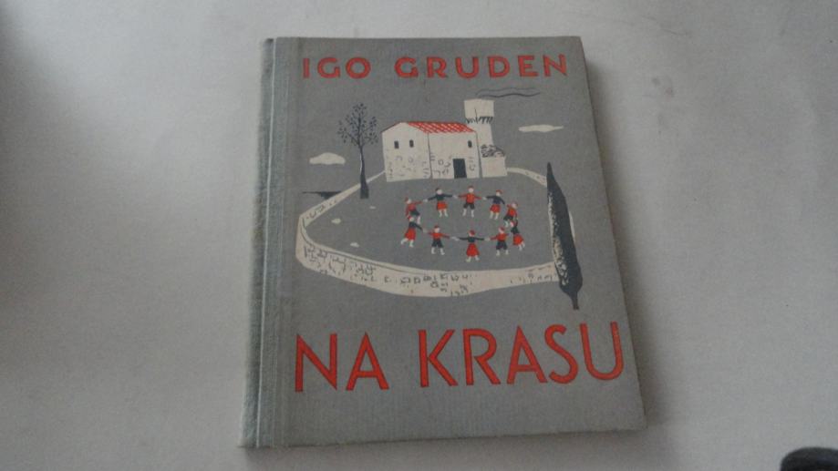 NA KRASU - IGO GRUDEN  MARLENKA MUK STUPICA 1949