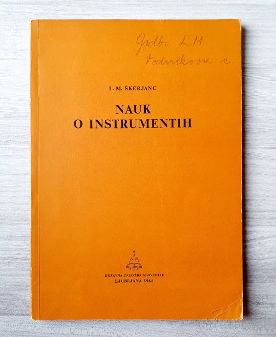 L. M. Škerjanc NAUK O INSTRUMENTIH