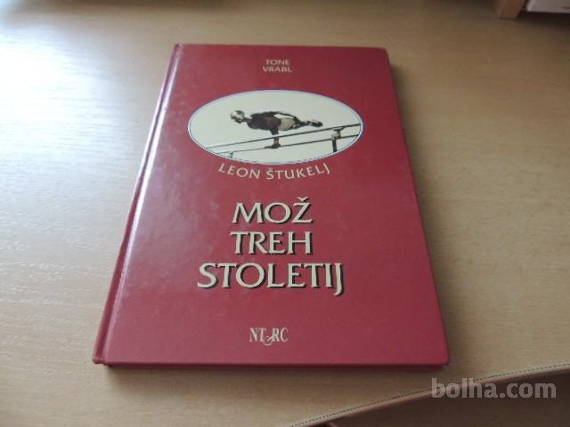 LEON ŠTUKELJ MOŽ TREH DESETLETIJ T. VRABL NT&RC 1998