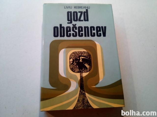 Livij Rebreanu-Gozd obešencev