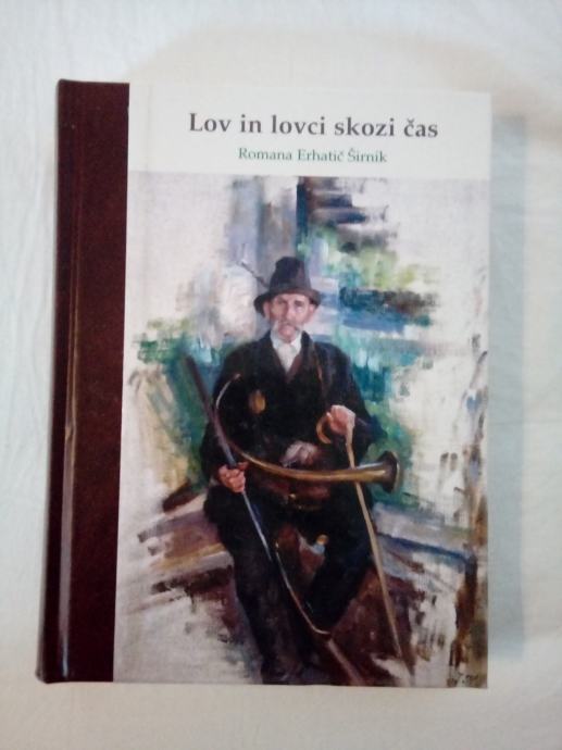 LOV IN LOVCI SKOZI ČAS (Zlatorogova knjižnica 30; Romana E. Širnik)