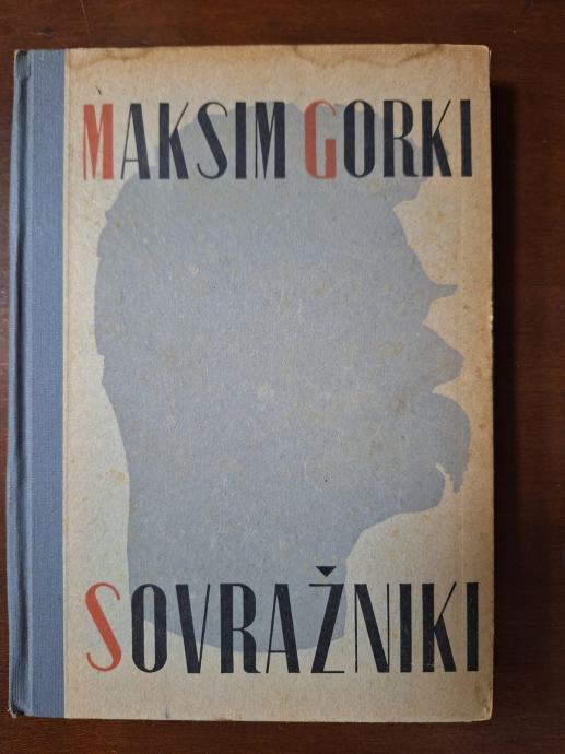 MAKSIM GORKI SOVRAŽNIKI