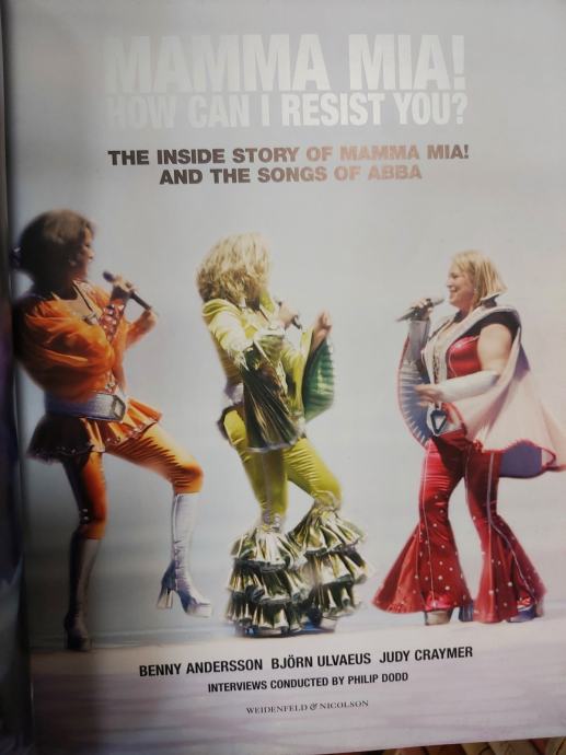 Mamma Mia! How Can I Resist You?: The Inside Story of Mamma Mia! and t