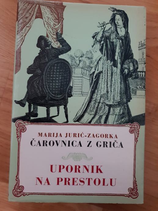 Marija Jurić – Zagorka /ČAROVNICA Z GRIČA - UPORNIK NA PRESTOLU 2