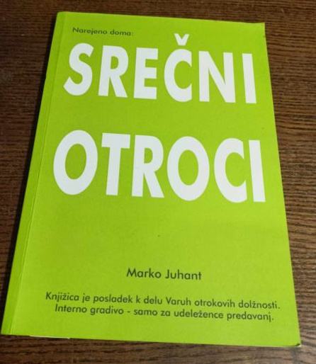 MARKO JUHANT SREČNO OTROCI