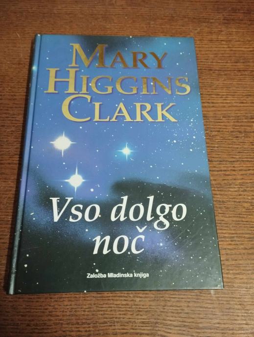 MARY HIGGINS CLARK VSO DOLGO NOČ