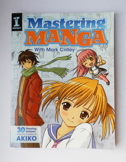 Mastering Manga (Mark Crilley) - Priročnik Za Risanje Mange