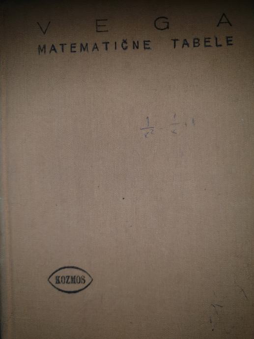 MATEMATIČNE TABELE, VEGA, ZBIRKA KOZMOS, MK 1962