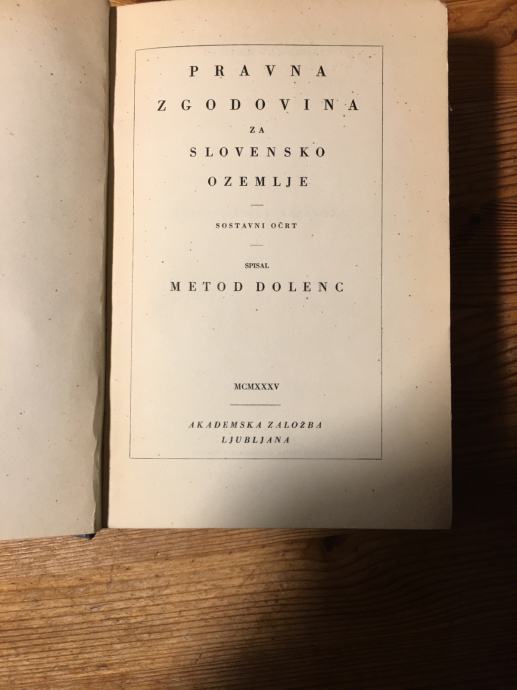 METOD DOLENC - PRAVNA ZGODOVINA ZA SLOVENSKO OZEMLJE