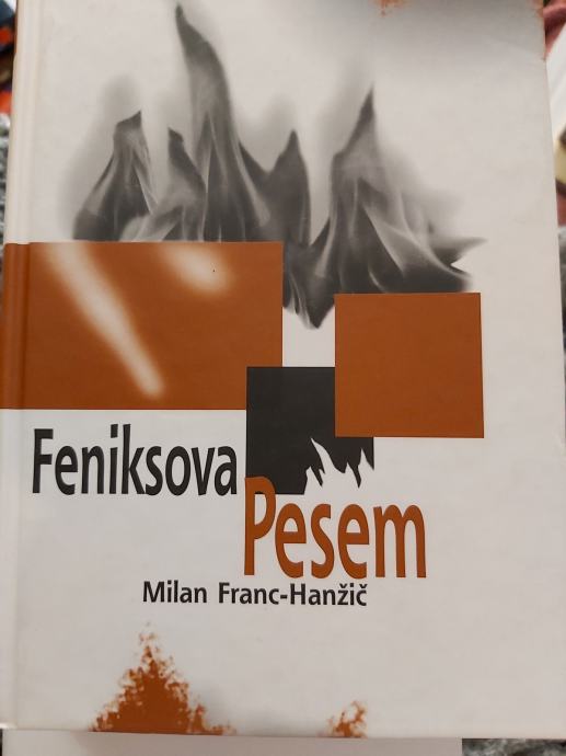 MILAN FRANC HANŽIČ FENIKOSVA PESEM