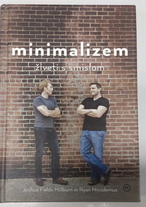 MINIMALIZEM ŽIVETI S SMISLOM J. FIELDS MILLBURN MLADINSKA KNJIGA 2015