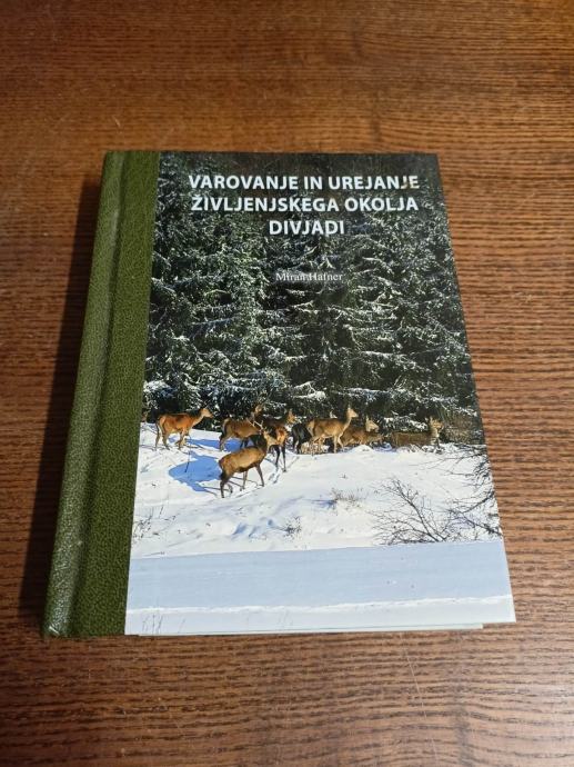 Miran Hafner Varovanje In Urejanje Ivljenjskega Okolja Divjadi Miran