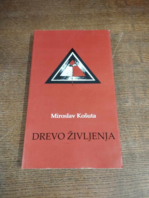 MIROSLAV KOŠUTA DREVO ŽIVLJENJA