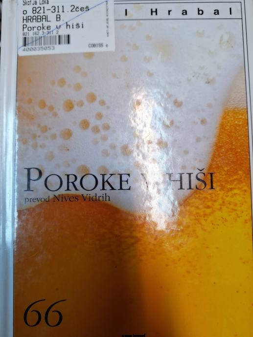 MODERNI KLASIKI BOHUMIL HRABAL POROKE V HIŠI