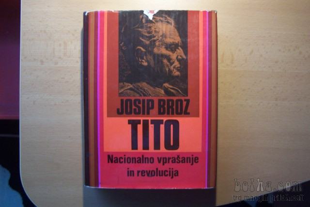 NACIONALNO VPRAŠANJE IN REVOLUCIJA J. B. TITO DZS 1980