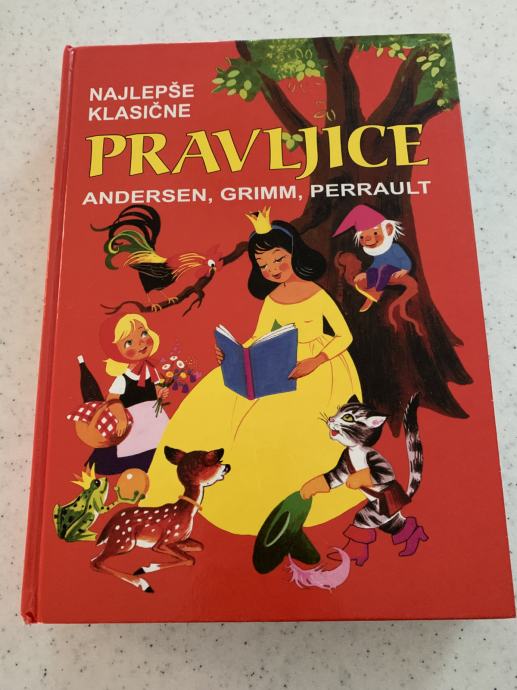 NAJLEPŠE KLASIČNE PRAVLJICE ANDERSEN, GRIMM, PERRAULT